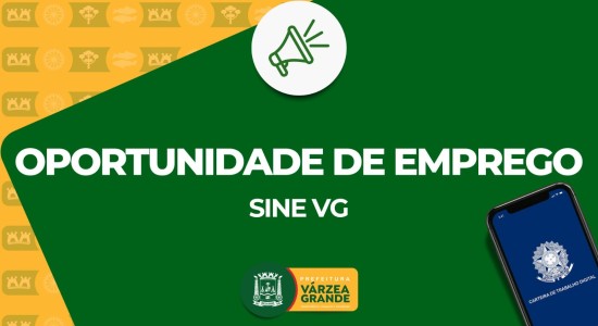 Sine Várzea Grande tem vagas para todos os perfis nesta semana